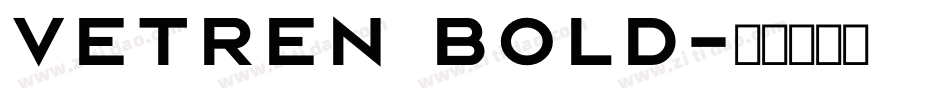 Vetren Bold字体转换